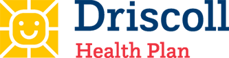 Driscoll Health Plan